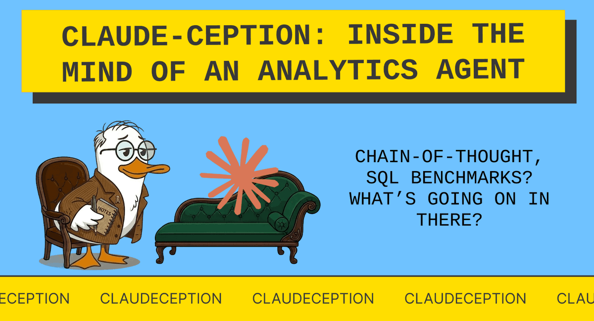 MotherDuck Uses Claude to Psychoanalyze Its Own Analytics Agent