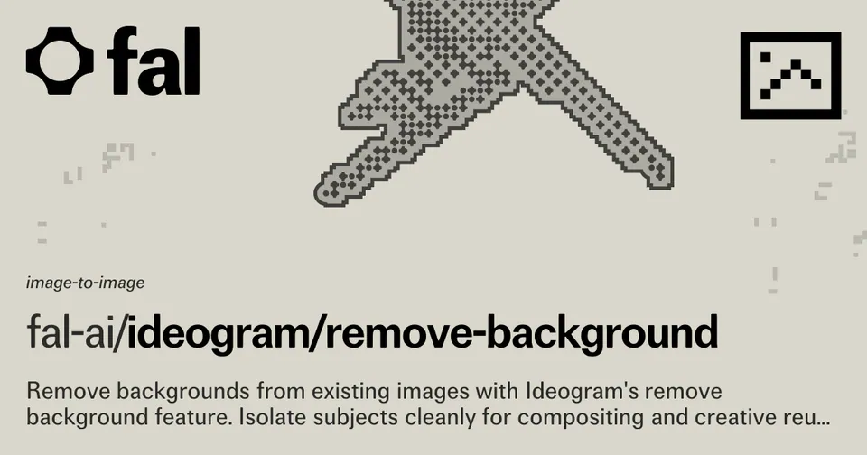 fal Integrates Ideogram Background Removal to Isolate Complex Subjects for Pennies