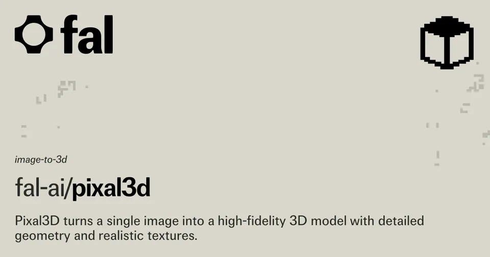 fal Launches Pixal3D to Generate Pixel-Aligned 3D Assets From Single Images