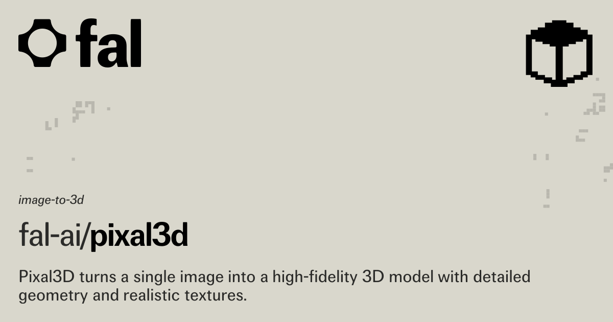fal Launches Pixal3D to Generate Pixel-Aligned 3D Assets From Single Images