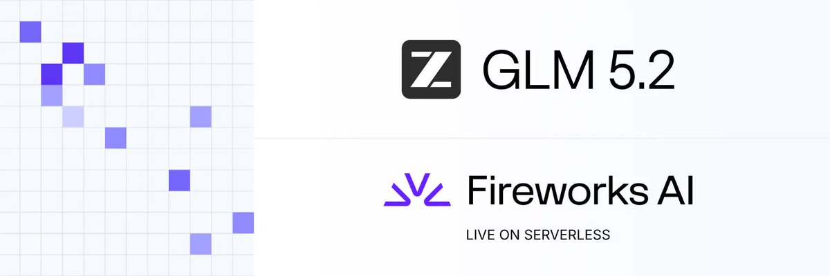 Z GLM 5.2 Fireworks AI LIVE ON SERVERLESS