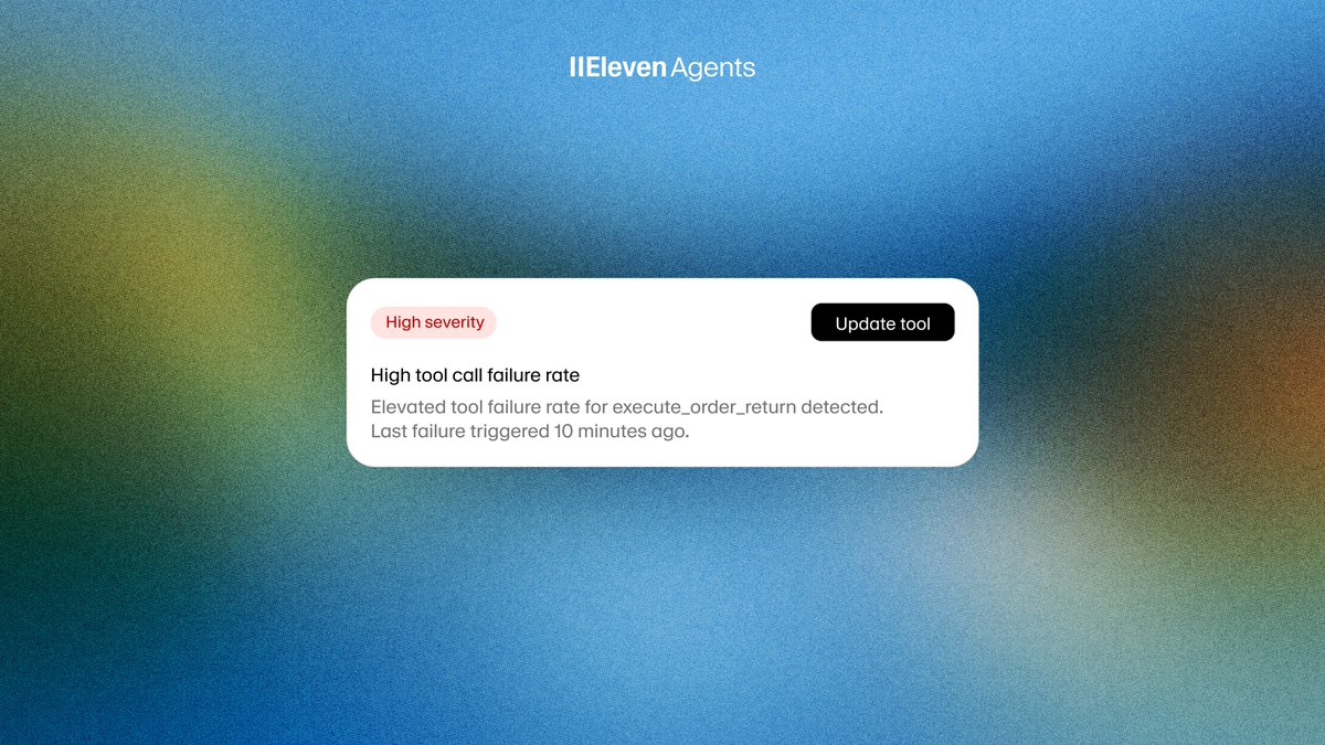 IIEleven Agents
High severity
Update tool
High tool call failure rate
Elevated tool failure rate for execute_order_return detected.
Last failure triggered 10 minutes ago.
