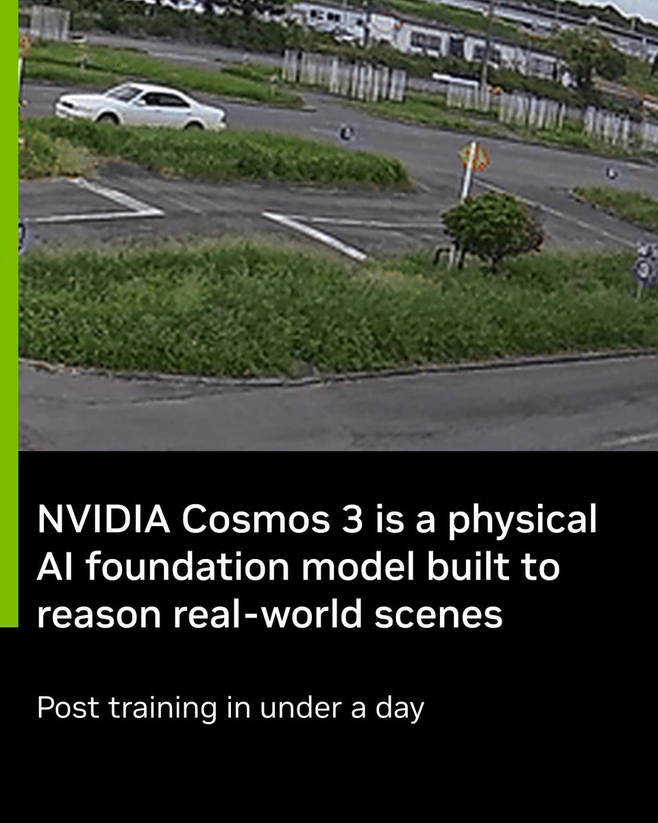 NVIDIA Cosmos 3 is a physical AI foundation model built to reason real-world scenes
Post training in under a day