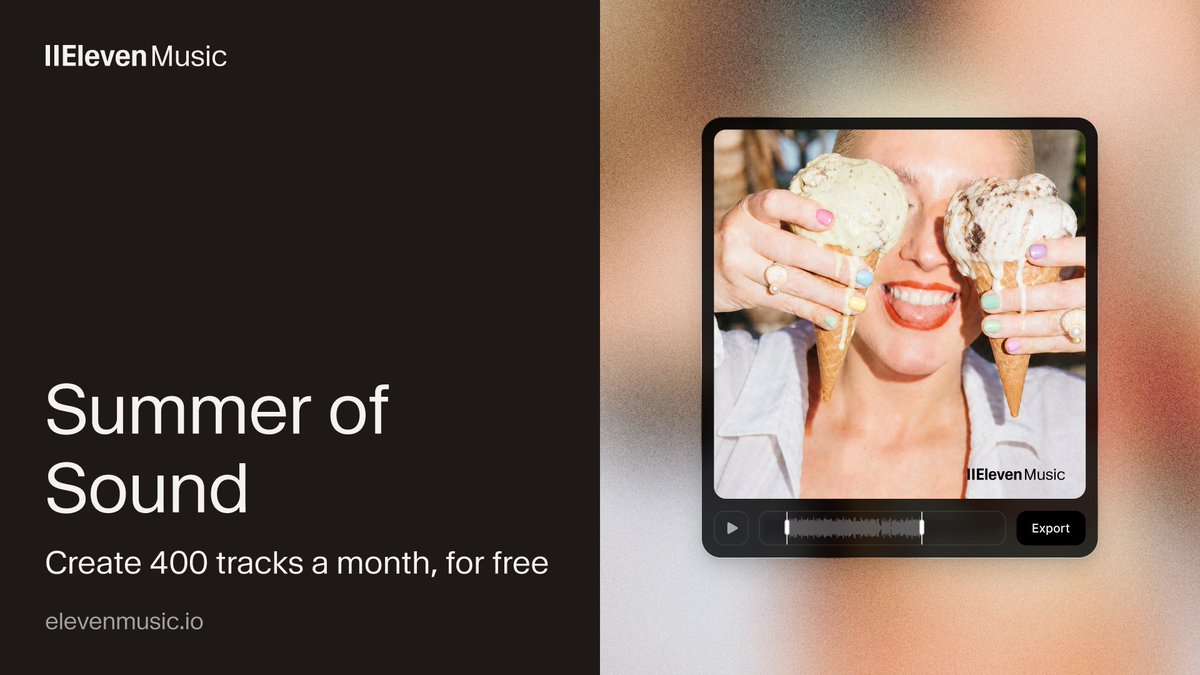 IIEleven Music
Summer of
Sound
Create 400 tracks a month, for free
elevenmusic.io
IIEleven Music
Export