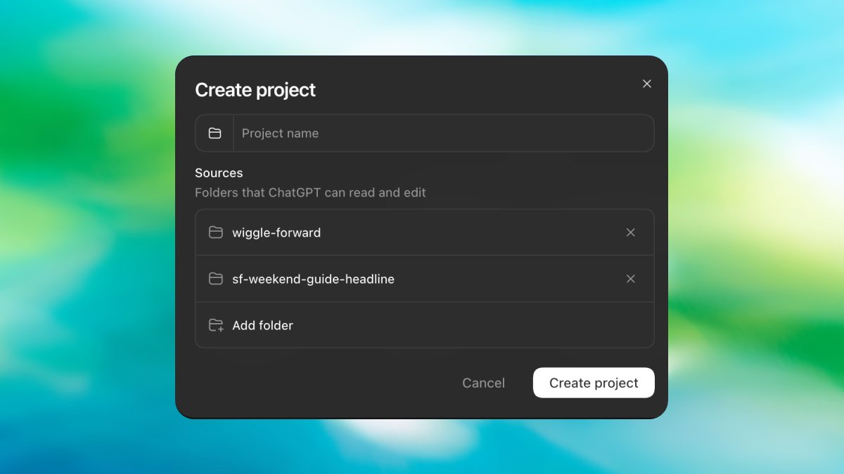 Create project
Project name
Sources
Folders that ChatGPT can read and edit
wiggle-forward
sf-weekend-guide-headline
Add folder
Cancel
Create project