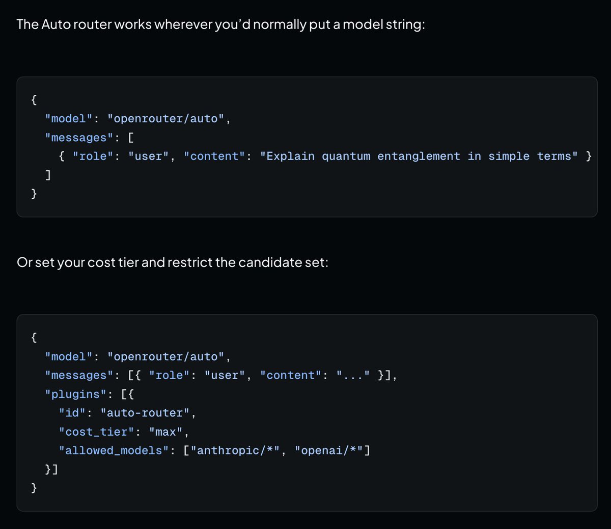 {
  "model": "openrouter/auto",
  "messages": [
    { "role": "user", "content": "Explain quantum entanglement in simple terms" }
  ]
}