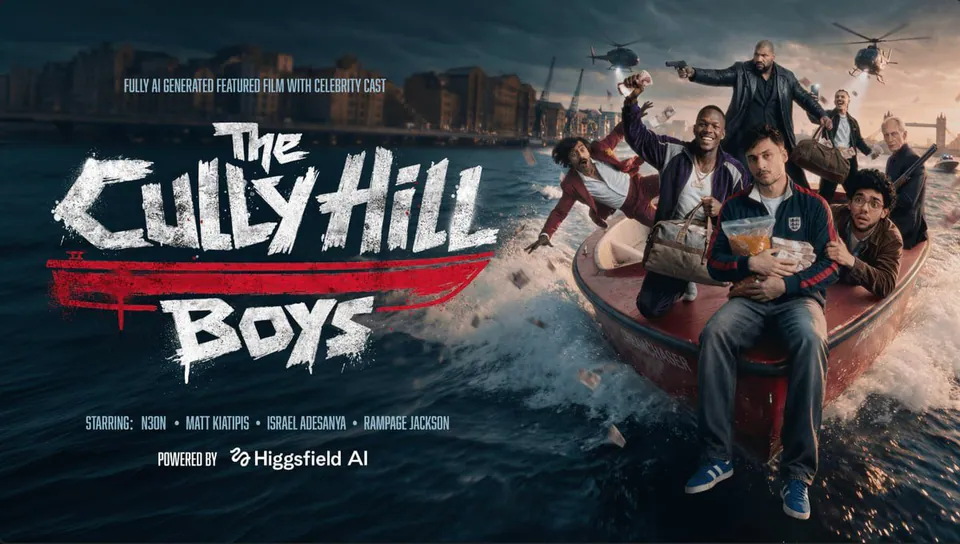 FULLY AI GENERATED FEATURED FILM WITH CELEBRITY CAST
The CULLY HILL BOYS
STARRING: N3ON • MATT KIATIPIS • ISRAEL ADESANYA • RAMPAGE JACKSON
POWERED BY Higgsfield AI