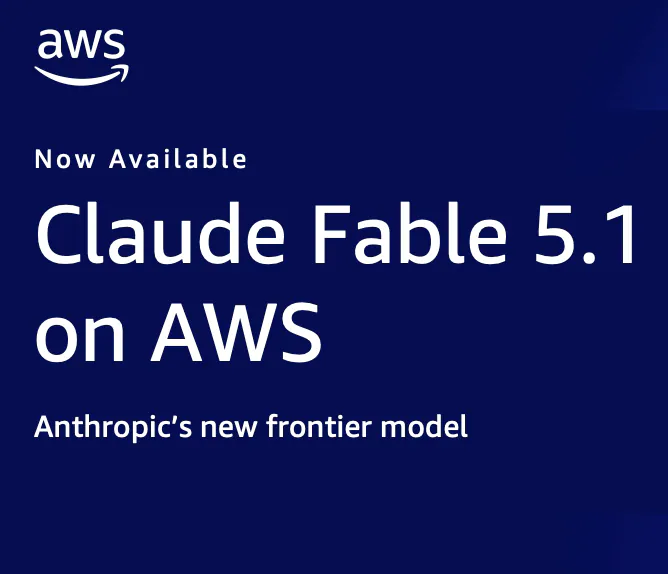 aws
Now Available
Claude Fable 5.1
on AWS
Anthropic’s new frontier model