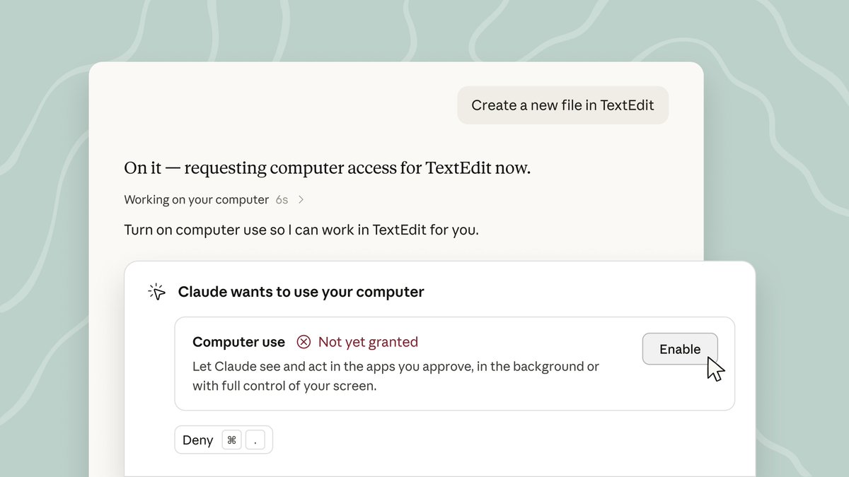 Create a new file in TextEdit
On it — requesting computer access for TextEdit now.
Working on your computer 6s >
Turn on computer use so I can work in TextEdit for you.
Claude wants to use your computer
Computer use ⊗ Not yet granted
Let Claude see and act in the apps you approve, in the background or with full control of your screen.
Enable
Deny ⌘ .