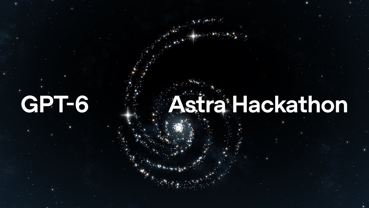 GPT-6 Astra Hackathon