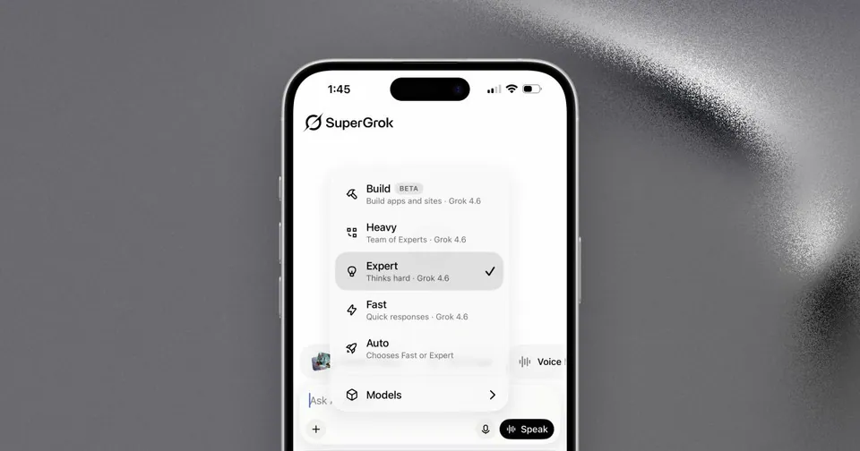 SuperGrok
Build BETA
Build apps and sites · Grok 4.6
Heavy
Team of Experts · Grok 4.6
Expert
Thinks hard · Grok 4.6
Fast
Quick responses · Grok 4.6
Auto
Chooses Fast or Expert
Models