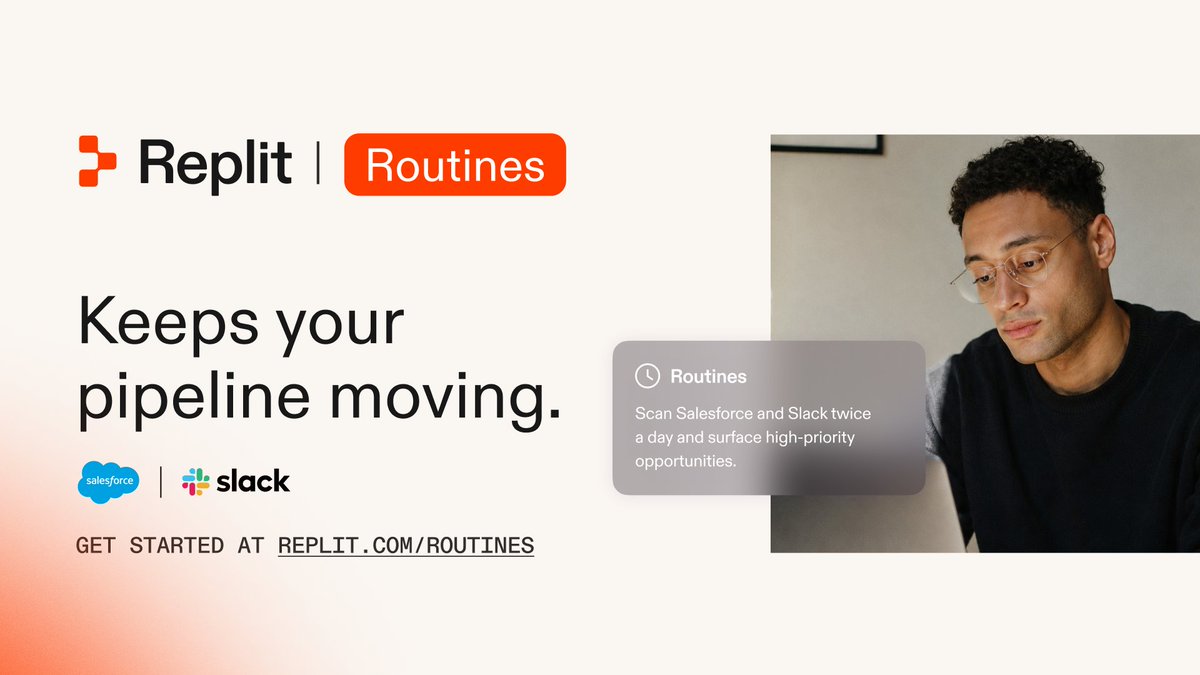 Replit | Routines | Keeps your pipeline moving. | salesforce | slack | Routines | Scan Salesforce and Slack twice a day and surface high-priority opportunities. | GET STARTED AT REPLIT.COM/ROUTINES