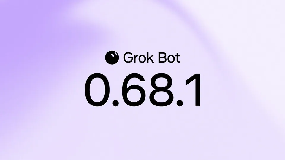 Grok Bot 0.68.1
