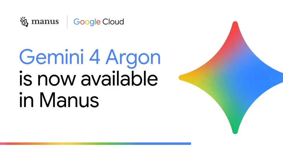 manus | Google Cloud Gemini 4 Argon is now available in Manus