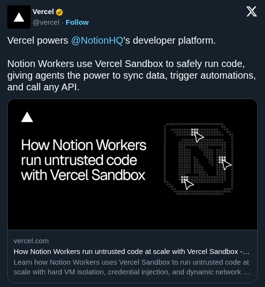 Notion Workers Run on Vercel Sandbox for Secure Agent Code Execution